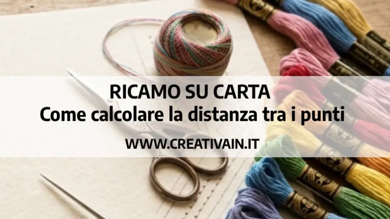 Ricamo su carta: come calcolare la distanza tra i punti